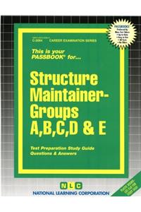Structure Maintainer -Groups A, B, C, D & E: Passbooks Study Guide