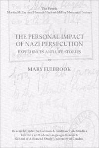 Personal Impact of Nazi Persecution. Experiences and Life Stories