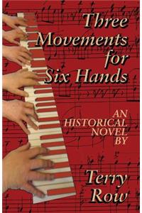 Three Movements for Six Hands