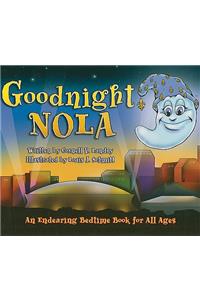 Goodnight Nola: An Endearing Bedtime Book for All Ages