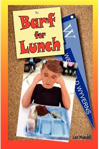Barf For Lunch