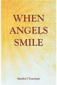 When Angels Smile