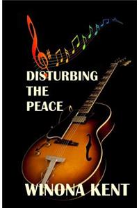 Disturbing the Peace