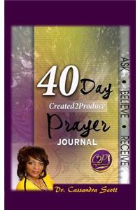 40-Day Created2produce Prayer Journal