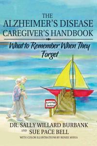 Alzheimer's Disease Caregiver's Handbook