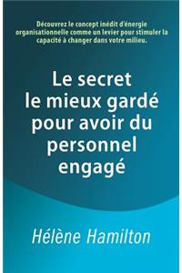 secret le mieux gardé pour avoir du personnel engagé