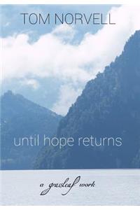 Until Hope Returns