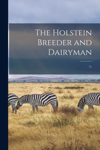 Holstein Breeder and Dairyman; 11