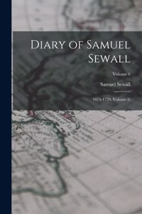 Diary of Samuel Sewall: 1674-1729, Volume 2;; Volume 6