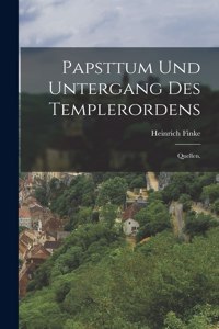 Papsttum und Untergang des Templerordens