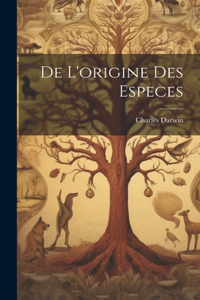 De L'origine des Especes