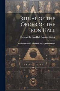 Ritual of the Order of the Iron Hall