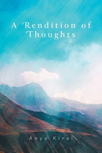 Rendition of Thoughts
