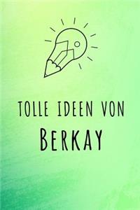 Tolle Ideen von Berkay