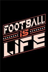 Football is Life
