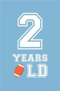 Football Notebook - 2 Years Old Football Journal - 2nd Birthday Gift for Football Player - Football Diary