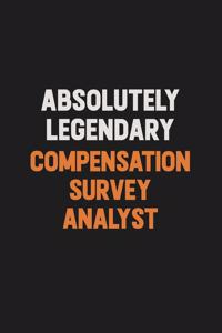 Absolutely Legendary Compensation Survey Analyst