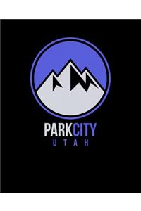 Park City: Utah Notebook For Work, Home or School With Lined College Ruled White Paper. Note Pad Composition Journal For Skiing And Snowboarding Fans. Back To 