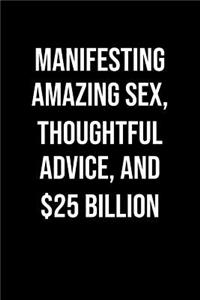 Manifesting Amazing Sex Thoughtful Advice And 25 Billion