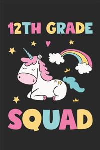 12th Grade Squad - Unicorn Back To School Gift - Notebook For Twelfth Grade Girls - Girls Unicorn Writing Journal