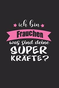 Ich Bin Frauchen Was Sind Deine Superkräfte?
