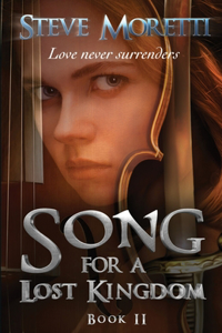 Song for a Lost Kingdom, Book II