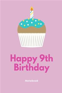 Happy 9th Birthday Notebook