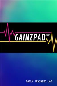 GAINZPAD Pro - Daily Training Log - 120 Pages 6x9