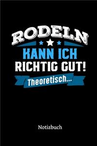 Rodeln kann ich richtig gut - theoretisch