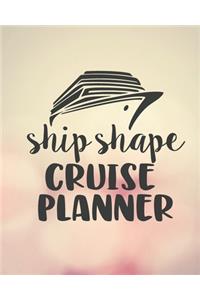 Ship Shape Cruise Planner