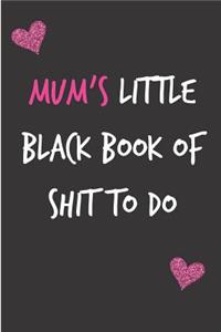 Mum's Little Black Book of Shit to Do