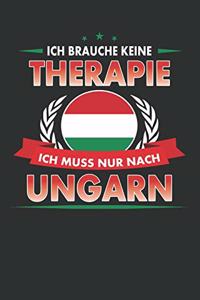 Ich Brauche Keine Therapie Ich Muss Nur Nach Ungarn