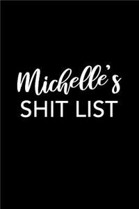 Michelle's Shit List