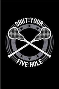 Shut Your Five Hole