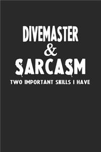 Divemaster & Sarcasm Two Important Skills I Have