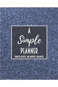 A Simple Planner Undated Weekly and Monthly Organizer