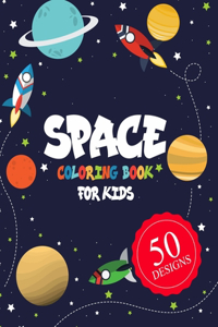 Space Coloring Book for Kids 50 DESIGNS