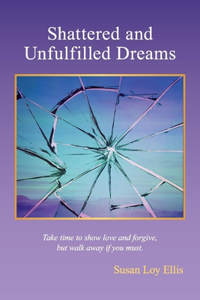 Shattered and Unfulfilled Dreams