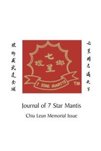 Journal of 7 Star Mantis Chiu Leun Memorial Issue