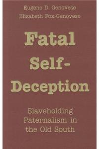 Fatal Self-Deception