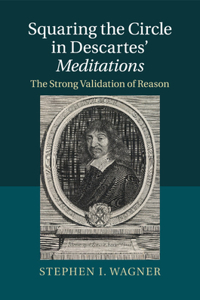 Squaring the Circle in Descartes' Meditations