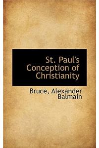 St. Paul's Conception of Christianity