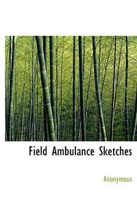 Field Ambulance Sketches
