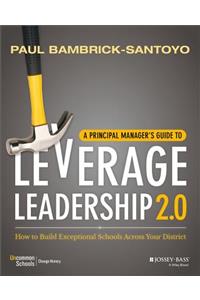 Principal Manager's Guide to Leverage Leadership 2.0