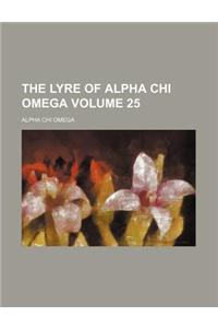 The Lyre of Alpha Chi Omega Volume 25