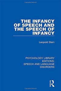 Infancy of Speech and the Speech of Infancy