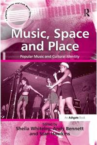 Music, Space and Place