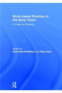 Work-Based Practice in the Early Years