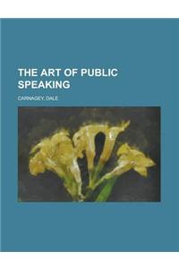 The Art of Public Speaking