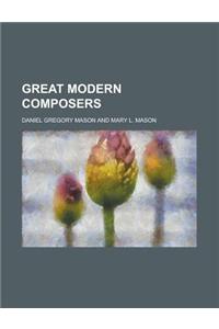 Great Modern Composers